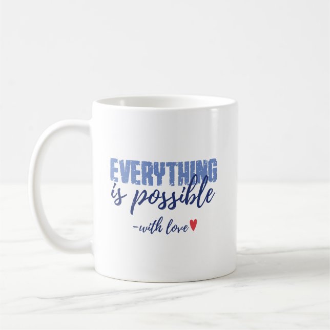 Tasse avec citation Tout est possible (Gauche)