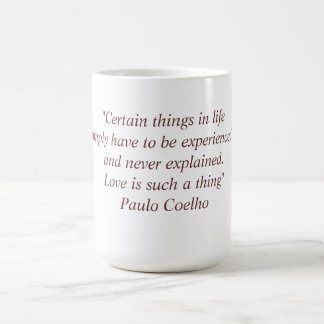 Tasse avec la citation de Paulo Coelho