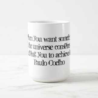 Tasse avec la citation de Paulo Coelho