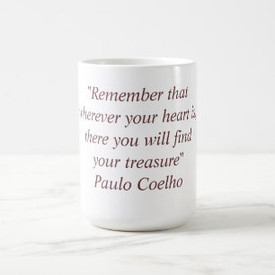 Tasse avec la citation de Paulo Coelho