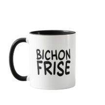 Tasse avec police de caractère comique Bichon Fris
