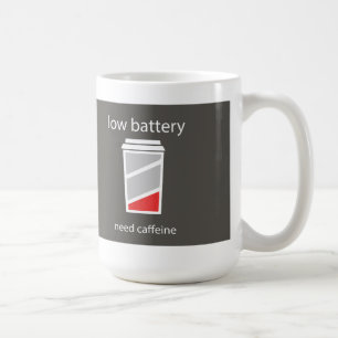 Tasse Basse Batterie Besoin de Caféine