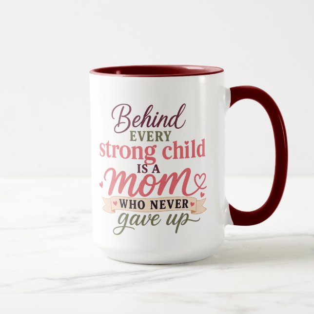 Tasse Behind Every Strong Kid (Droite)