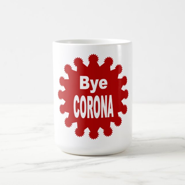 Tasse  blanche classique  BYE  CORONA  (Centre)