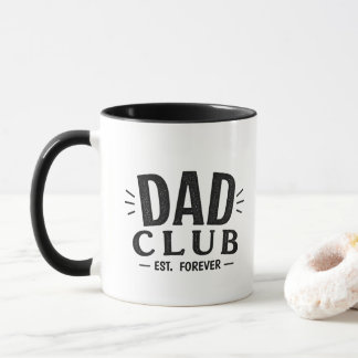 Tasse blanche Fun Club de Papa Est pour toujours |