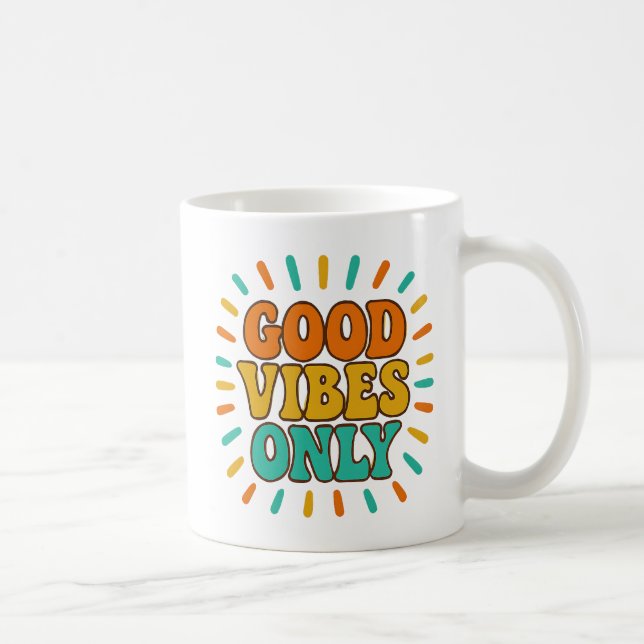 Tasse - Bonnes Vibrations Seulement (Droite)
