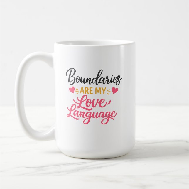 Tasse Boundaries Are My Love Language (Gauche)