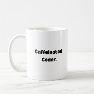Tasse Caffeinated Coder – Cadeau drôle pour les pr