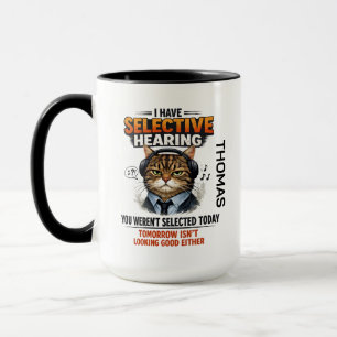 Tasse Chat à l'Ouïe Sélective Cadeau Drôle pour