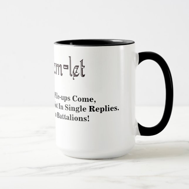 Tasse Citation Radioamateur Hamlet Bataillons Pile (Droite)