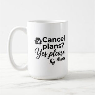 Tasse Classique 15 oz - Citation Sip & Annuler Vos