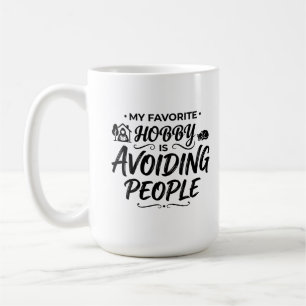 Tasse Classique 15 oz Évitez les gens Citation de