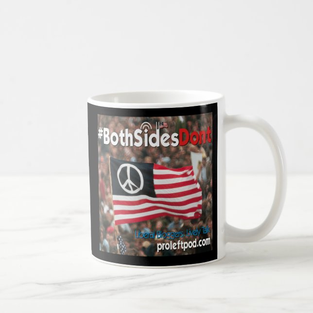 Tasse classique - #BothSidesDont (Droite)
