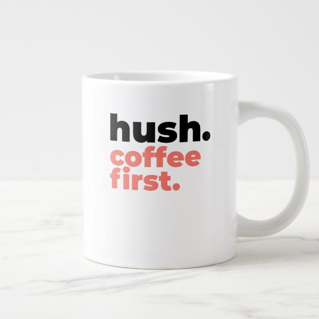 Tasse Classique - Chut. Café d'abord. (Droite)