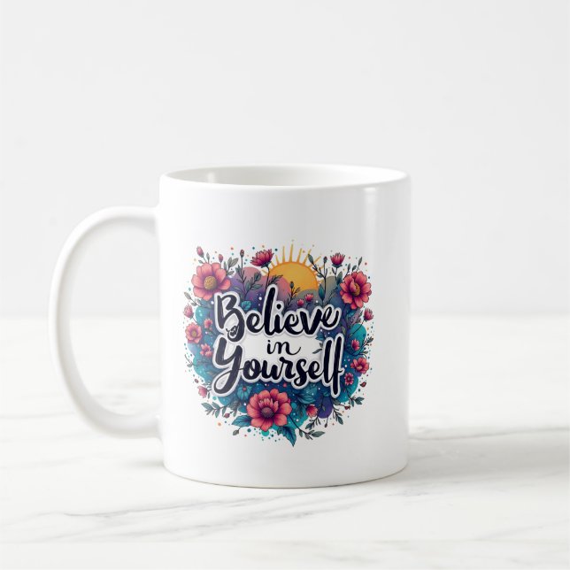 Tasse Croire en Soi-Même Inspiration Motivation (Gauche)