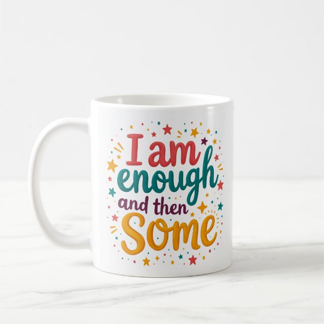 Tasse d'affirmation Je Suis Suffisant Et Encore Pl (Gauche)