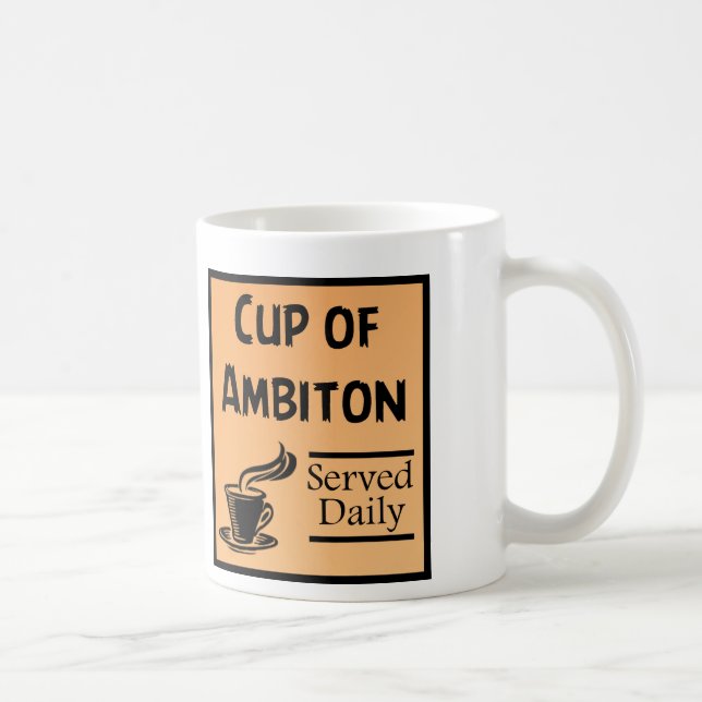 Tasse d'ambition drôle (Droite)