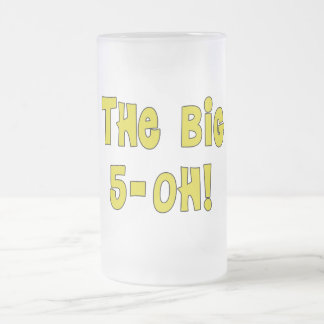 Tasse d'anniversaire The Big 5-OH!