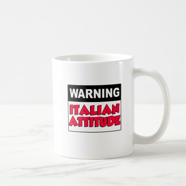 Tasse d'avertissement Attitude Italienne (Droite)