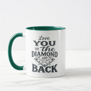 Tasse de baseball, Je t'aime jusqu'au diamant et r