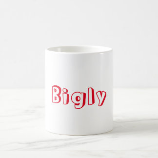 Tasse de Bigly