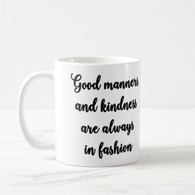 Tasse de bonnes façons (Gauche)