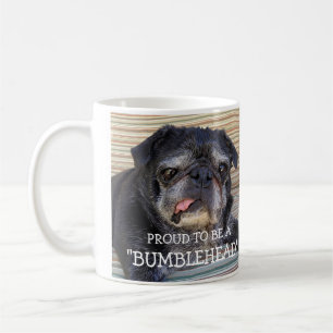 Tasse de Bumblesnot : "Fier d'être un Bumblehead "