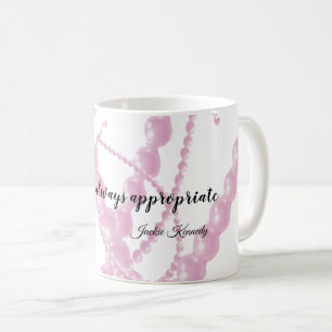 Tasse de café avec citation de perles toujours app