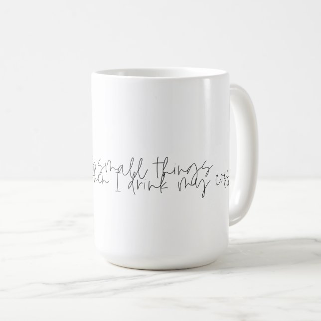 Tasse de café avec citation drôle de café (Devant droit)