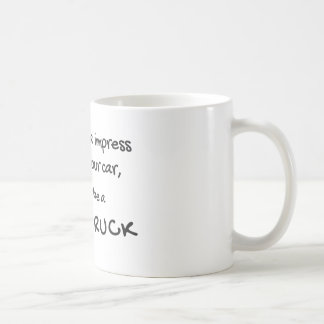 Tasse de café avec citation drôle de camion de nou