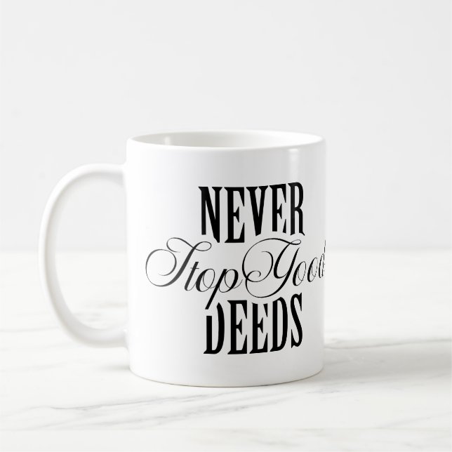 Tasse de café avec citation Ne jamais cesser les b (Gauche)