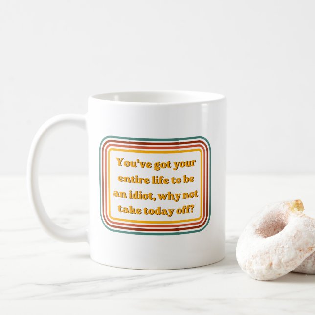 Tasse de café avec citation rétro sarcastique drôl (Avec donut)