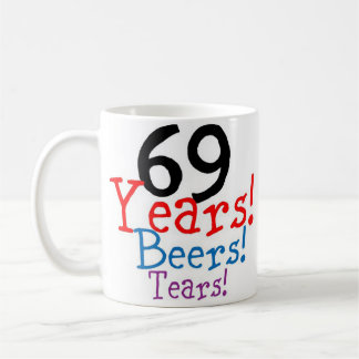 Tasse de café d'anniversaire 69 ans Bières et Larm