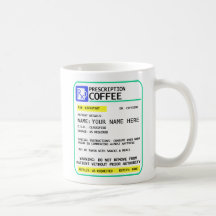 Tasse de café de prescription - ajoutez votre nom
