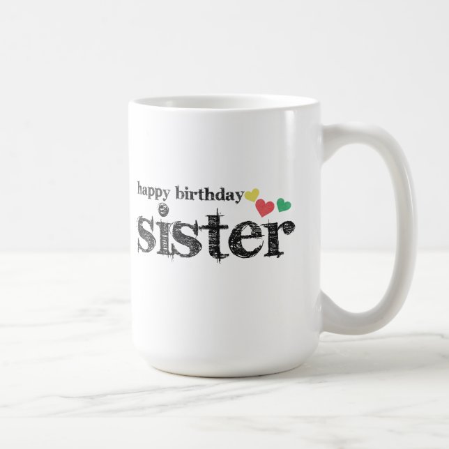 Tasse de café de soeur de joyeux anniversaire (Droite)