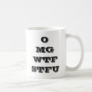 Tasse de café d'OMG WTF STFU