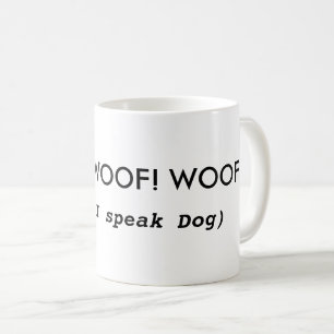 Tasse de café drôle de citation de chien