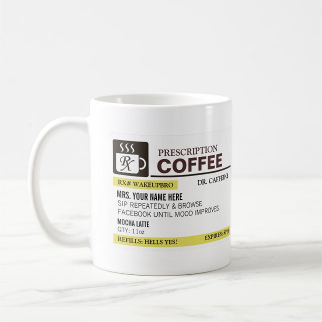Tasse de café drôle de prescription (Gauche)