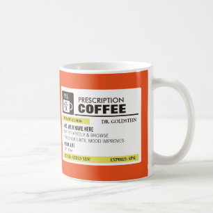 Tasse de café drôle de prescription avec le
