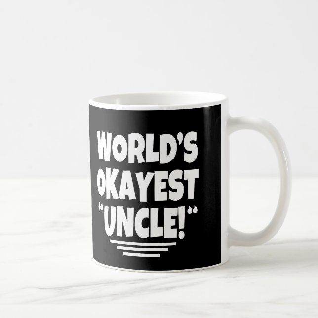 Tasse de café drôle d'oncle d'Okayest du monde (Droite)