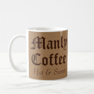 Tasse de café drôle et viril pour homme