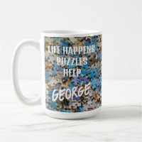 Tasse de café drôle Life Happens Puzzles Help