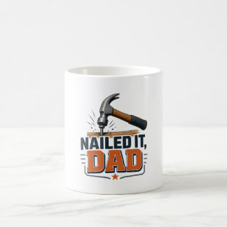Tasse de café drôle «Nailed It Dad» pour bricoleur