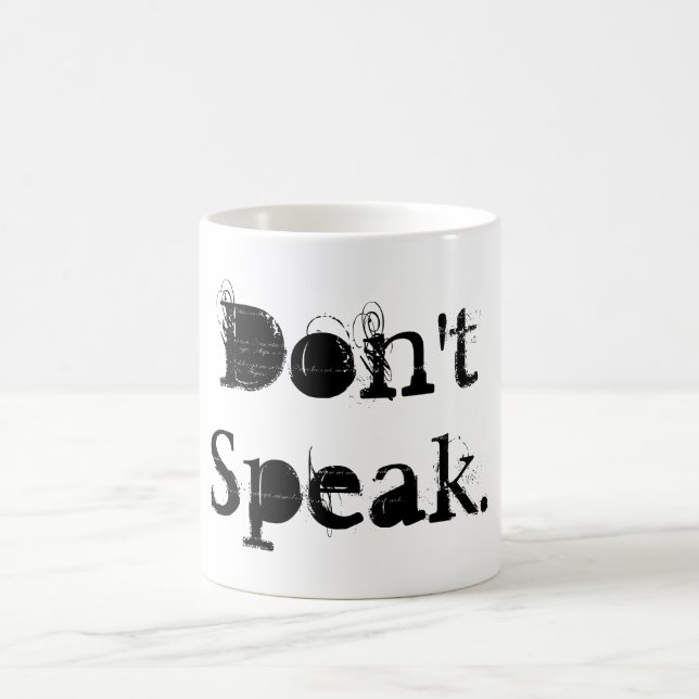 Tasse de café drôle : Ne parlez pas la citation (Centre)