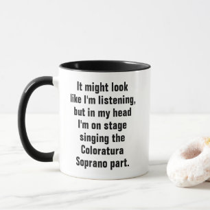 Tasse de café drôle pour chanteurs d'opéra pour le