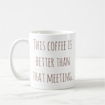 Tasse de café drôle pour le bureau