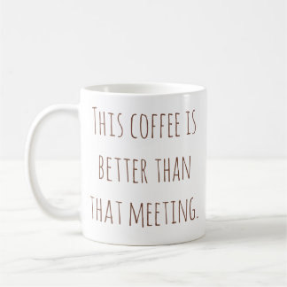 Tasse de café drôle pour le bureau