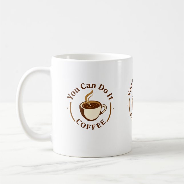 Tasse de café drôle Vous pouvez le faire (Gauche)