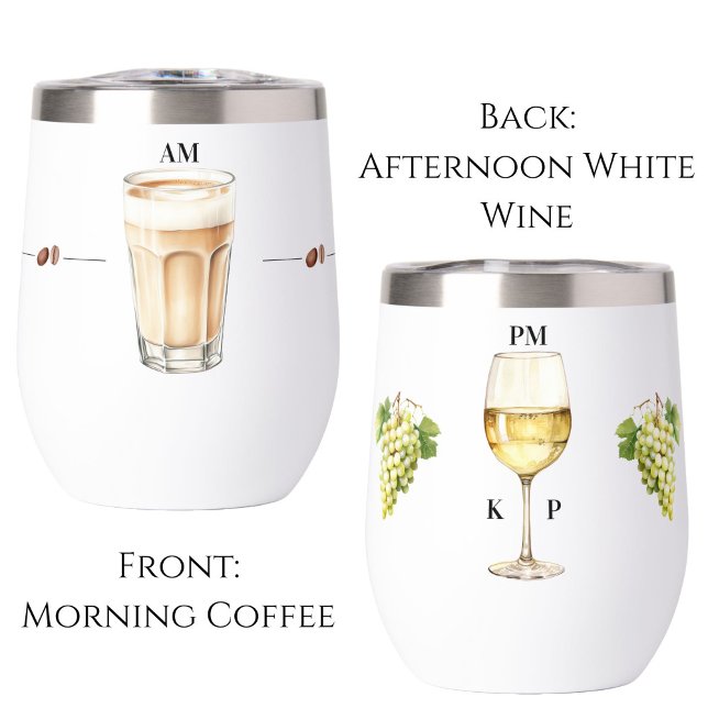 Tasse de café du matin, vin blanc du soir Tumbler (Morning coffee afternoon white wine tumbler)