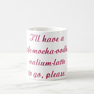 Tasse de café humoristique de Latte de valium